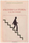 "Facendo la storia" e altre poesie