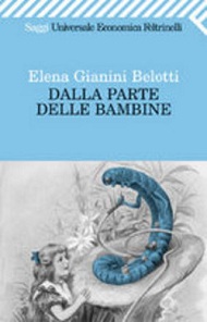 Dalla parte delle bambine. L'influenza dei condizionamenti sociali nella formazione del ruolo femminile nei primi anni di vita 