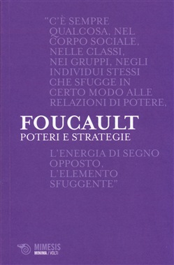 Poteri e strategie. L'assoggettamento dei corpi e l'elemento sfuggente