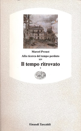 Alla ricerca del tempo perduto. Il tempo ritrovato