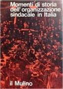 movimenti di storia dell'organizzazione sindacale in italia