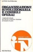 Organizzazione rivoluzionaria e consigli operai