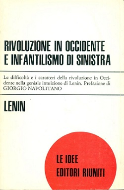 Rivoluzione in Occidente e infantilismo di sinistra.