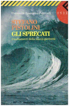 Gli sprecati. I turbamenti della nuova gioventu'