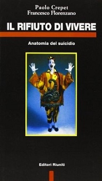 il rifiuto di vivere: anatomia del suicidio