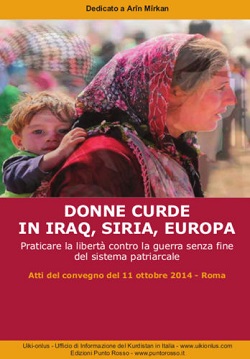 Donne curde in Iraq, Siria, Europa. Praticare la libertà contro la guerra senza fine del sistema patriarcale