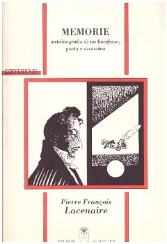 Memorie. Autobiografia di un borghese, poeta e assassino