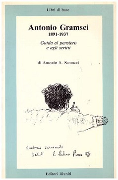 Antonio Gramsci 1891-1937. Guida al pensiero e agli scritti