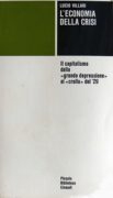 L'economia della crisi: il capitalismo dalla "grande depressione" al "crollo" del '29