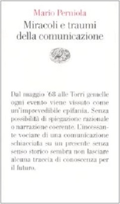 Miracoli e traumi della comunicazione - Einaudi