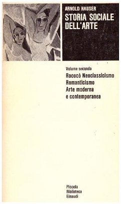 Storia sociale dell' arte. Volume secondo