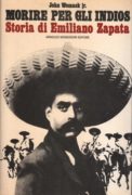 Morire per gli indios storia di emiliano zapata