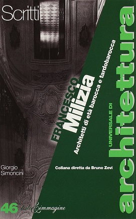 Francesco Milizia. Architetti di età barocca e tardo barocca