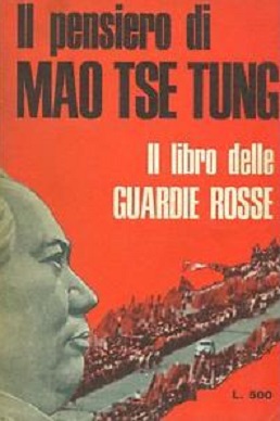 Il pensiero di Mao Tse Tung. Il libro delle guardie rosse 