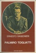 Palmiro Togliatti. Per una biografia politica e intellettuale