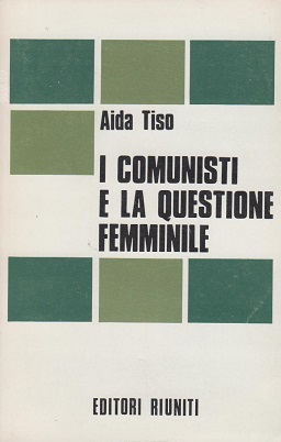 I Comunisti E La Questione Femminile