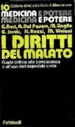 I diritti del malato. ( medicina e potere n. 10 )