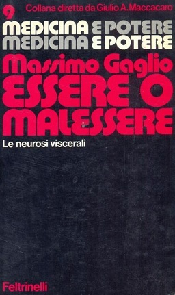 Essere o malessere ( medicina e potere n. 9 )