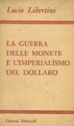 Guerra delle monete e imperialismo del dollaro