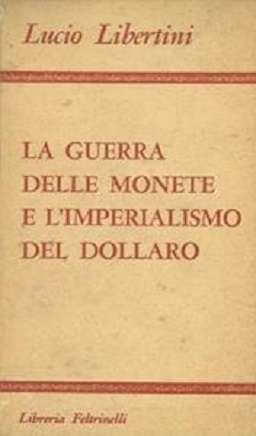 Guerra delle monete e imperialismo del dollaro 