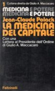 La medicina del capitale. ( Medicina e Potere n. 1 )