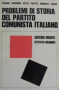 PROBLEMI DI STORIA DEL PARTITO COMUNISTA ITALIANO