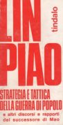 Strategia e tattica della guerra di popolo e altri discorsi e rapporti del successore di Mao