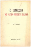 IX congresso del partito comunista italiano vol.1