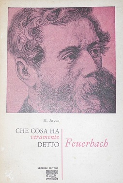 Che cosa ha veramente detto Feuerbach