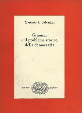 Gramsci e il problema storico della Democrazia