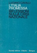 L'ITALIA PROMESSA. RIFLESSIONI SULLA CRISI NAZIONALE