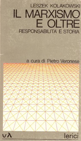 Il marxismo e oltre : responsabilita e storia