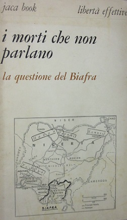 I morti che non parlano. La questione del Biafra