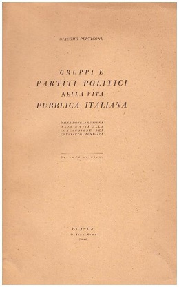 GRUPPI E PARTITI POLITICI NELLA VITA PUBBLICA ITALIANA