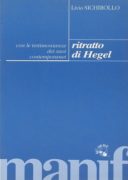 Ritratto di Hegel. Con le testimonianze dei suoi contemporanei