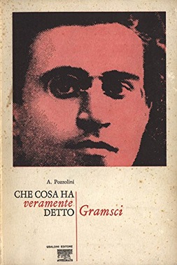 Che cosa ha veramente detto Gramsci