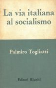 LA VIA ITALIANA AL SOCIALISMO