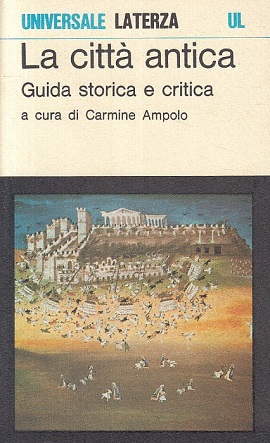 La città antica. Guida storica critica